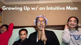 My Earthlings Share Their Intuitive Gifts | Growing Up with a Intuitive Mom