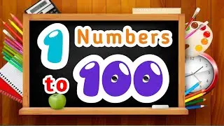 1 to 100 Counting in English | How to count numbers | One to Hundred songs | Counting for kids 