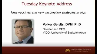 Dr. Volker Gerdts - New vaccines and new vaccination strategies in pigs