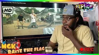 MACHINE GUN KELLY- RAISE THE FLAG (REACTION)