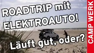 E-Challenge | Roadtrip mit Dachzelt und E-Auto | Anna & Mario Teil 2 | Elektromobilität | CAMPWERK