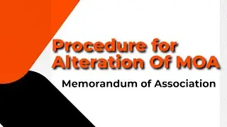 Company Law--Procedure for Alteration Of MOA #memorandum of association |Tamil