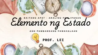MGA ELEMENTO NG ESTADO - AP BAITANG 4