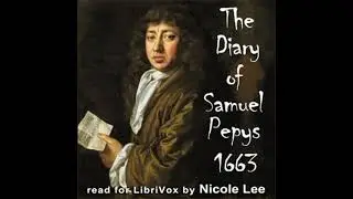 The Diary of Samuel Pepys 1663 by Samuel PEPYS read by Nicole Lee Part 1/2 | Full Audio Book