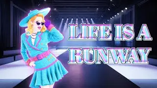 Just Dance 2026 Edition - Life Is A Runway by Kazumi Evans (Fanmade Mashup)
