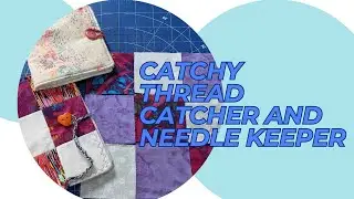 Catchy Thread Catcher and Needle Keeper