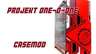 Casemod Projekt 