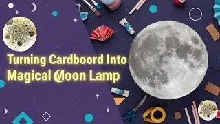 Waste cardboard se banaye beautiful moon lamp 