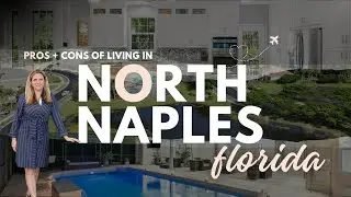 Why Everyone&rsquo;s Moving to North Naples FL (Pros + Cons)