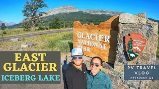 EAST Glacier National Park, Iceberg Lake Hike | Full-time Travel