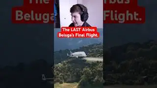 The LAST Airbus Beluga&rsquo;s Final Flight!