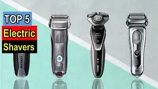 Best Electric Shavers Saws in [2025 ] - Top 5 Best Electric Shavers Reviews and Buying Guide