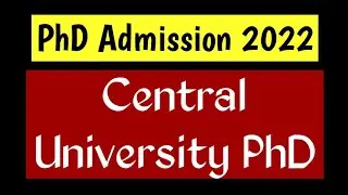 phd admission 2022 || central university phd || latest phd form