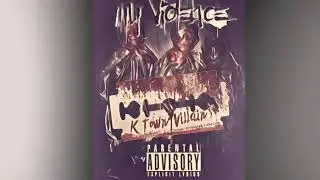 The K-Town Villain - My Violence  ( prod by DJSirChop)