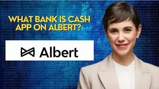 What bank is Cash App on Albert?