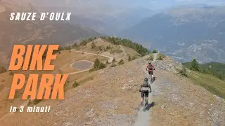 [MTB] SAUZE D'OULX BIKE PARK in 3 minuti