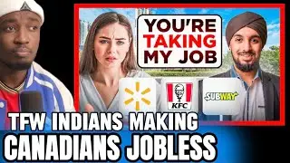 Canadians RAGED - They Are Losing Jobs to Indian Immigrants 
