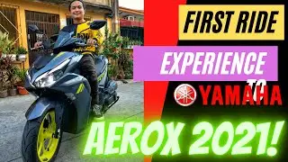 My FIRST RIDE EXPERIENCE with the All-New Yamaha Aerox 2021 | Pinara Ako ni Kuya Grab Rider!