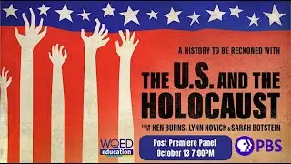 The US and the Holocaust Post Premiere Panel
