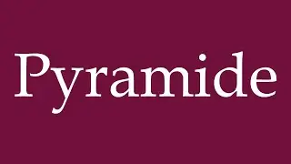 How to Pronounce ''Pyramide'' (Pyramid) Correctly in German