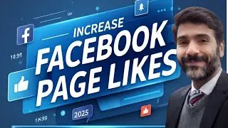 Increase Facebook Page Likes and Followers in 2025 | Facebook Marketing Complete Course for Beginner