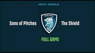 WoS OFFICIAL LEAGUE: Sons of Pitches vs The Shield (Full Match)