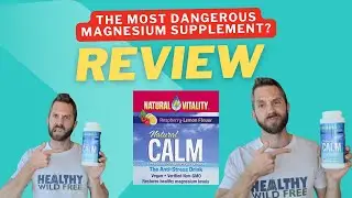 Обзор Natural Calm Magnesium &mdash; самый опасный магний?