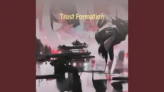 Trust Formation