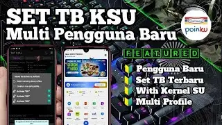 SET TB PENGGUNA BARU APLIKASI POINKU TERBARU   TB MULTI PROFILE SIMPAN BANYAK AKUN POINKU DALAM SLOT