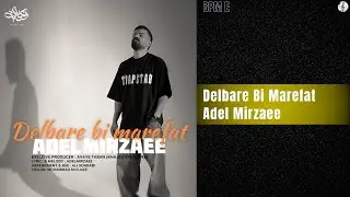 Adel Mirzaee - Delbare Bi Marefat | عادل میرزایی - دلبر بی معرفت