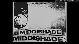 MIDDISHADE - TOO MUCH FOR ME TO HANDLE / NOBODY ELSE COME TO HELP ME (2ND DEMO) [1995]