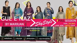 Gul E Naz By Marjjan | Pakistani Branded Dress | ShyStyle | Summer Collection 2022 | Shopping Vlog
