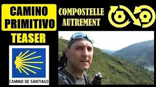 TEASER Camino Primitivo trek vlog sur le chemin de Lionel de #compostelle #caminodesantiago #camino