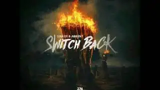 GMAXX & ABS3NT - Switch Back