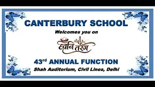 “Unforgettable Performances | Dhwani Tarang – Canterbury School Annual Function”