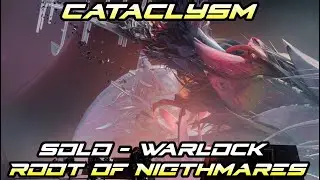 Solo Cataclysm Warlock Root of Nightmares Raid (Destiny 2)