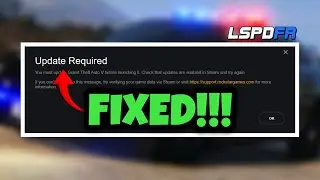 Требуется обновление GTA V *ИСПРАВЛЕНИЕ!* — Вернитесь к игре LSPDFR! (Только для пользователей St...