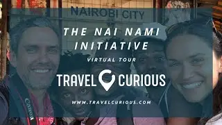 The Nai Nami Initiative - Nairobi's slums virtual tour