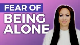 Overcome Your Fear Of Abandonment & Rejection to Heal | Anxious Preoccupied Attachment Style