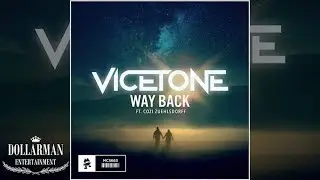 [1 Hour] Vicetone - Way Back (feat. Cozi Zuehlsdorff)