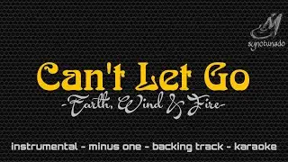 CAN'T LET GO [ EARTH, WIND & FIRE ] INSTRUMENTAL | MINUS ONE