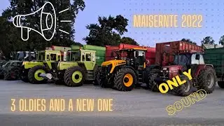 Maisernte 2022 Only sound | MB Trac 1300 1500 Case Maxxum 5150 JCB Fasttrac Fendt 930 Claas Jaguar