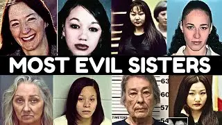 The Most EVIL SISTERS In America | When Sibling Rivalry Turns DEADLY