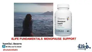 4LIFE FUNDAMENTALS MENOPAUSE SUPPORT FORMULA. YUSMILA BECERRA