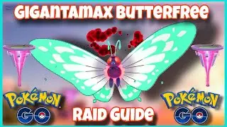 Ultimate Guide to Gigantamax Butterfree Max Raid Battle in Pok&eacute;mon GO! #pokemon #pokemongo 