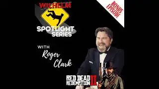 SPOTLIGHT SERIES: Actor Roger Clark (Red Dead Redemption 2)