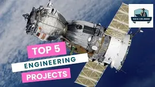 Top 5 Engineering Projects That Changed The World