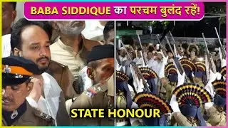 Baba Siddique Gets State Honour By Mumbai Police | Live Funeral Visuals