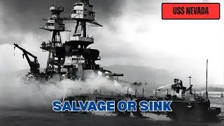 Salvaging USS Nevada: Pearl Harbor&rsquo;s Toxic Refloat Gamble