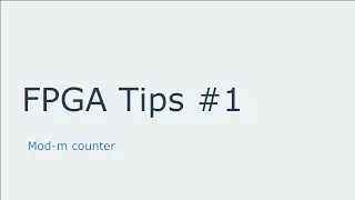 Fpga Tips #1 Mod-m counter